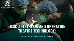 B.Sc Anesthesia and Operation Theatre Technology: A Promising Career Option in India